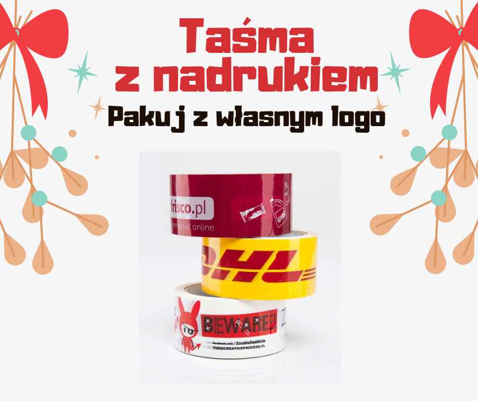 Taśmy z nadrukiem - Taśmy z własnym nadrukiem - Taśmy pakowe z logo