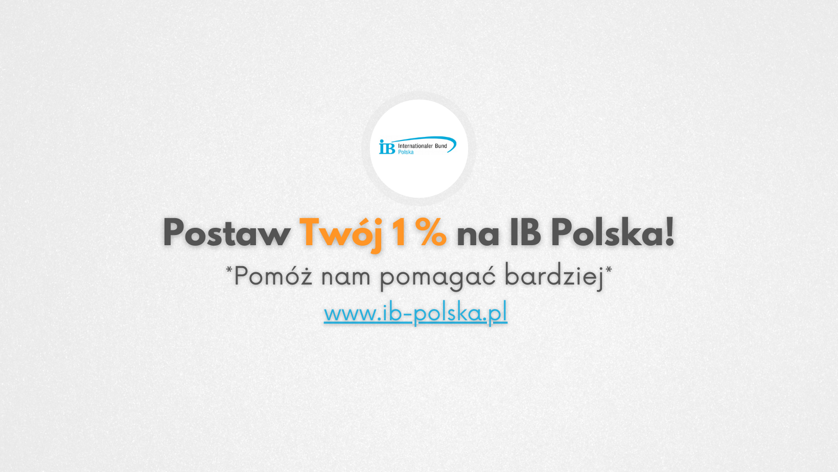 Postaw swój 1% na IB Polska - Pomóż nam pomagać bardziej!