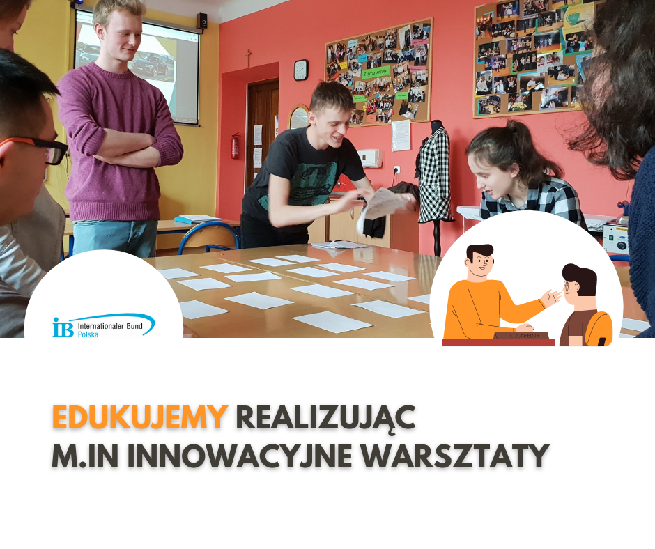 Edukujemy realizując m.in innowacyjne warsztaty