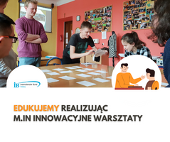 Miniatura Edukujemy realizując m.in innowacyjne warsztaty