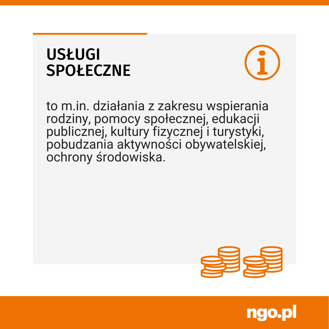 Tekst: USŁUGI SPOŁECZNE to m.in. działania z zakresu wspierania rodziny, pomocy społecznej, edukacji publicznej, kultury fizycznej i turystyki, pobudzania aktywności obywatelskiej, ochrony środowiska. Na dole rysunek przedstwiający monety.