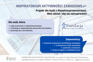 Miniatura INSPIRATORIUM AKTYWNOŚCI ZAWODOWEJ+ - projekt dla niezatrudnionych Osób z Niepełnosprawnością z woj. pomorskiego i śląskiego