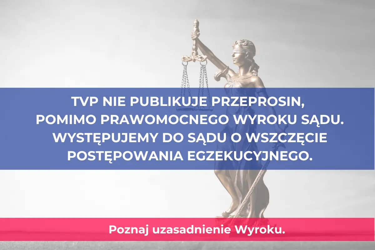 TVP nie publikuje przeprosin pomimo prawomocnego wyroku sądu.