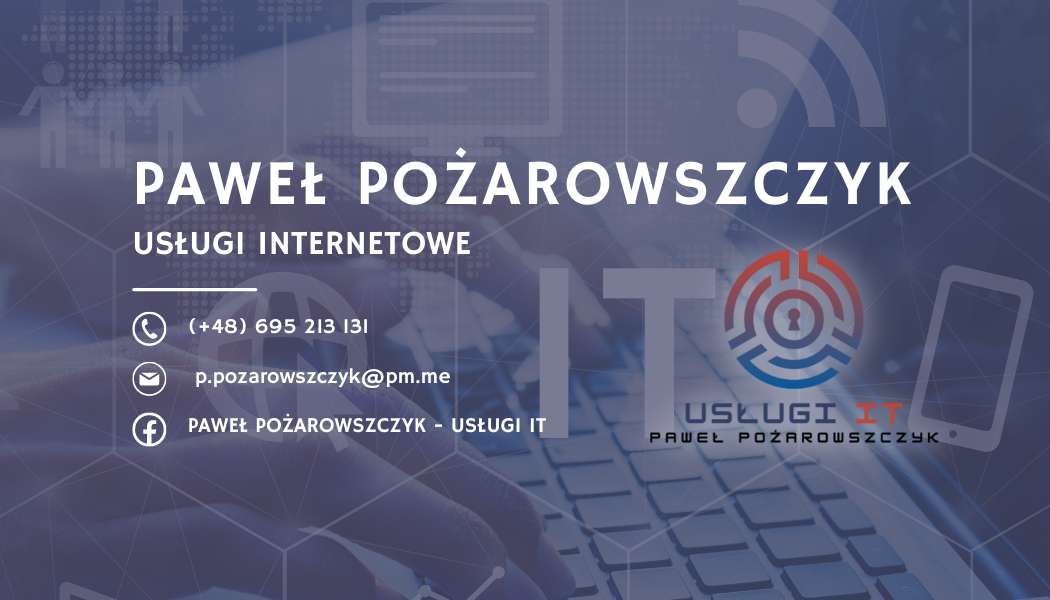 Front wizytówki PP Usługi IT. Email: p.pozarowszczyk@pm.me, tel. 695-213-131