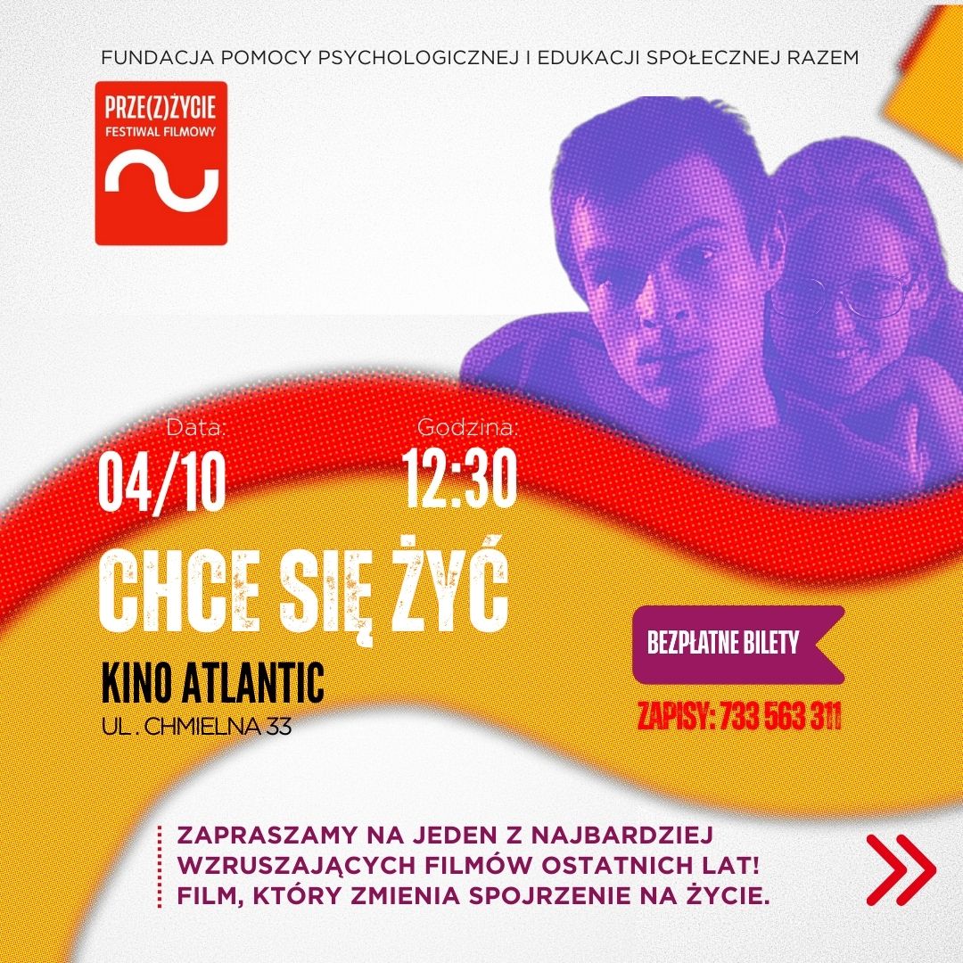 Zapraszamy na film &quot;Chce się żyć&quot;