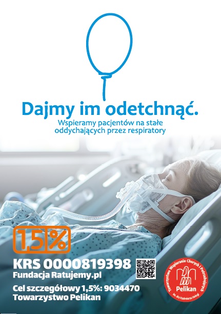 Ulotka z napisem "Dajmy im odetchnąć. Wspieramy pacjentów na stałe oddychających przez respiratory". To zaproszenie do wsparcia działań stowarzyszenia Pelikan, poprzez przekazanie 1,5% podatku.  