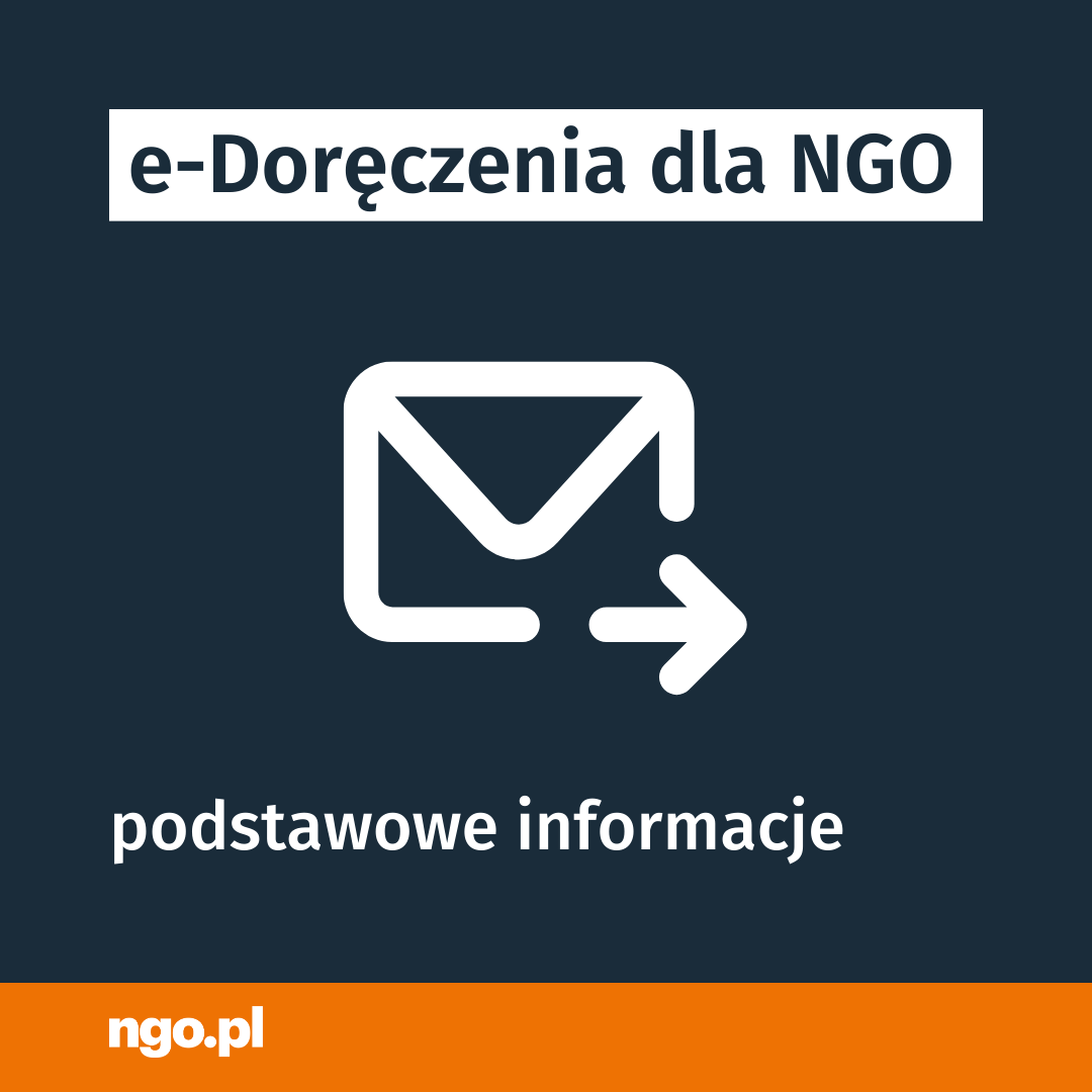 Tekst: e-Doręczenia dla NGO, podstawowe informacje. Ciemnogranatowe tło. W tle rysunek przedstawiający list elektroniczny (koperta i strzałka).