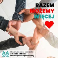 Miniatura Razem silniejsi. Chorzy na Addisona razem