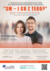 Miniatura 6. ogólnopolska konferencja dla osób ze stwardnieniem rozsianym i ich bliskich "SM - i co z tego?"