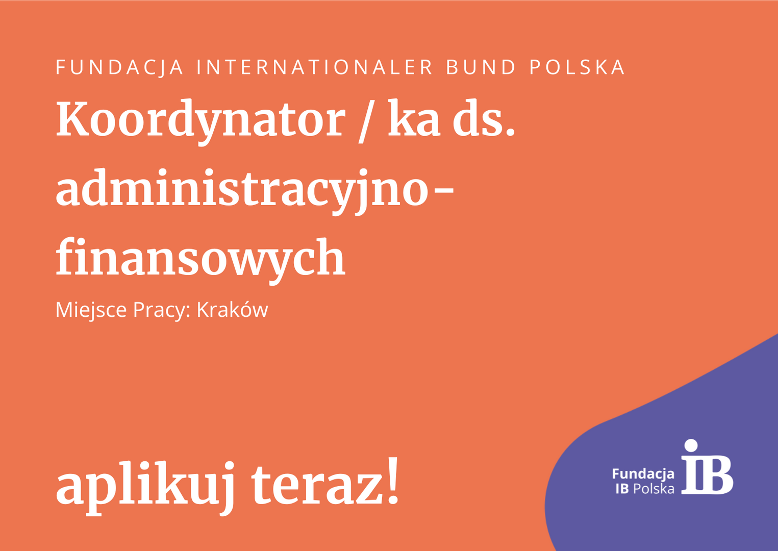 Szukamy Koordynatora/ki ds. administracyjno-finansowych