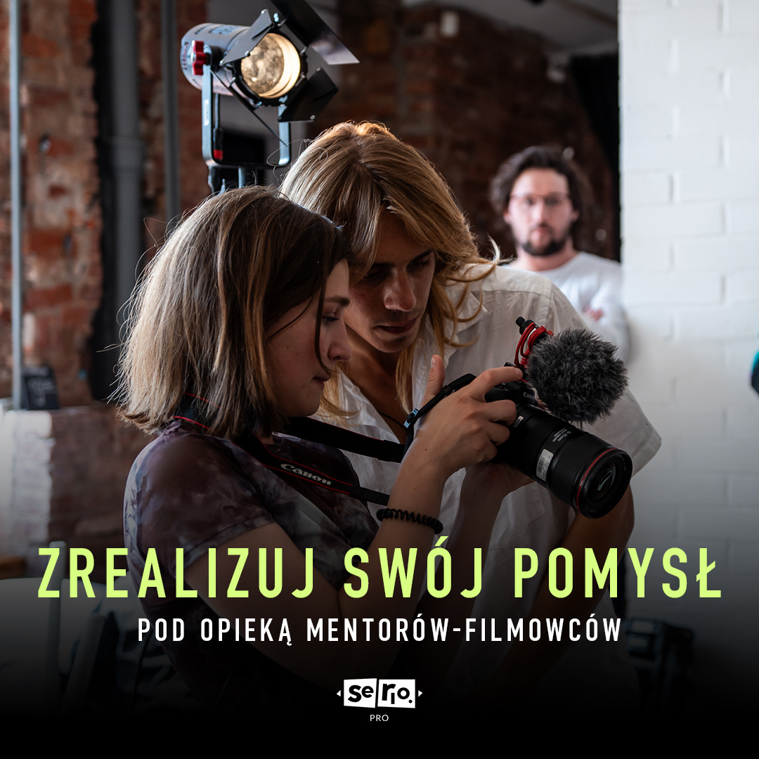 Zrealizuj swój pomysł pod opieką mentorów-filmowców