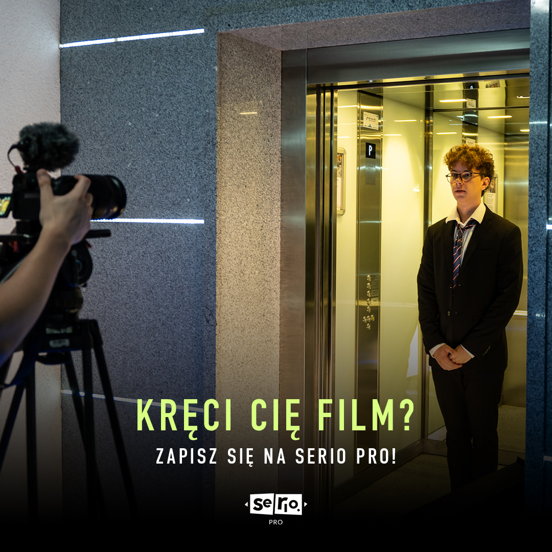 Kręci Cię film? Zapisz się a Serio Pro!