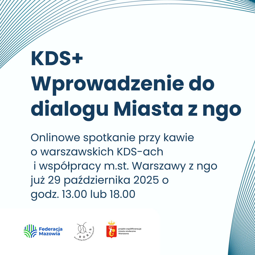 Napisy "KDS+ Wprowadzenie do dialogu Miasta z ngo" oraz "Onlinowe spotkanie przy kawie o warszawskich KDS-ach  i współpracy m.st. Warszawy z ngo już 29 października 2025 o  godz. 13.00 lub 18.00". 