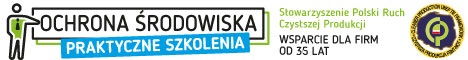 Stowarzyszenie Polski Ruch Czystszej Produkcji - wsparcie dla firm w ochronie środowiska od ponad 35 lat