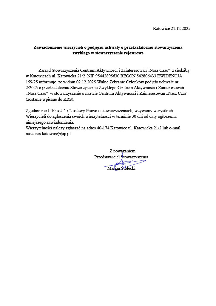 Zawiadomienie wierzycieli o przekształceniu Stowarzyszenia Nasz Czas ze zwykłego w rejestrowe