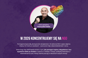 Miniatura Pomaganie TO NIE WALKA. Gość specjalny: Przemysław Saleta. Konferencja: Brainology Day 2026