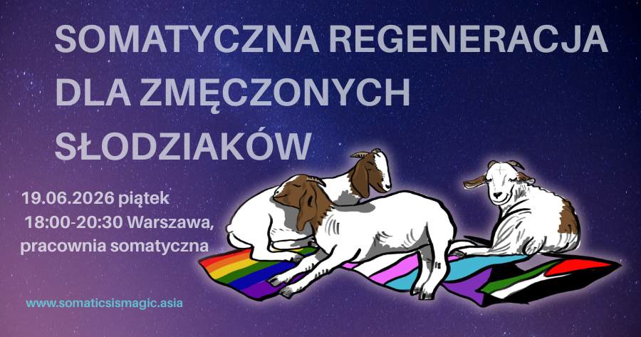 warsztat SOMATYCZNA REGENERACJA DLA ZMĘCZONYCH SŁODZIAKÓW  19.06.2026 18:00-20:30 Warszawa