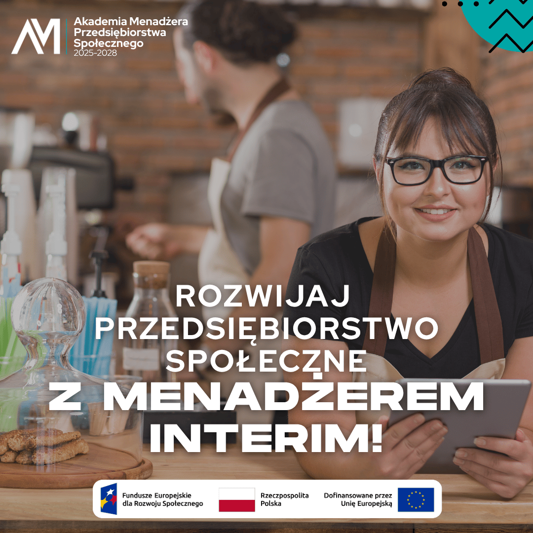 Grafika przedstawia kobietę z Ipadem oraz napisem "Rozwijaj przedsiębiorstwo społeczne z Menadżerem Interim!". Są na niej ologowania projektowa oraz unijne. 