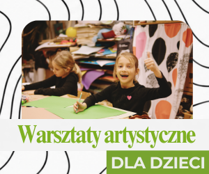 Warsztaty artystyczne dla dzieci (5-12 lat)