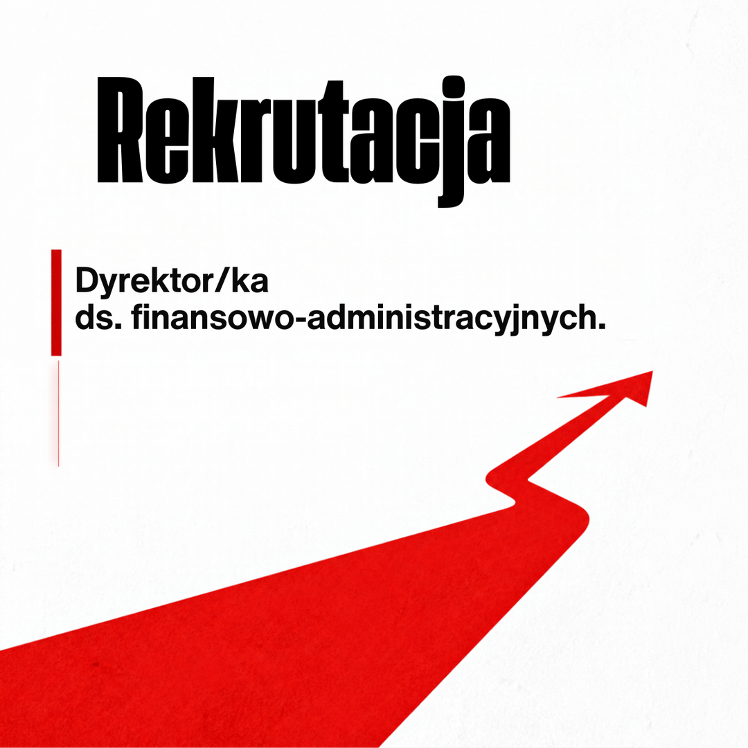 Dyrektor/ka ds. finansowo-administracyjnych