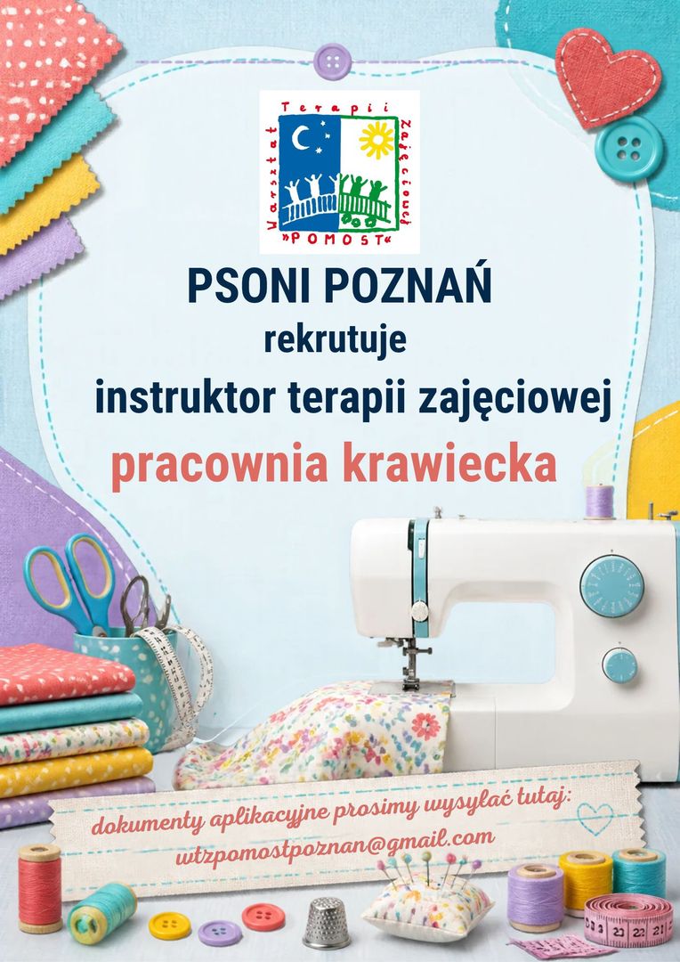 ogłoszenie o pracę dla instruktora terapii zajęciowej w pracowni krawieckiej , na grafice maszyna do szycia i akcesoria krawieckie oraz email do wysyłania cv
